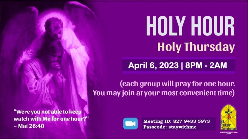HOLY HOUR - Holy Thursday  6th April 2023 at 8PM-2AM